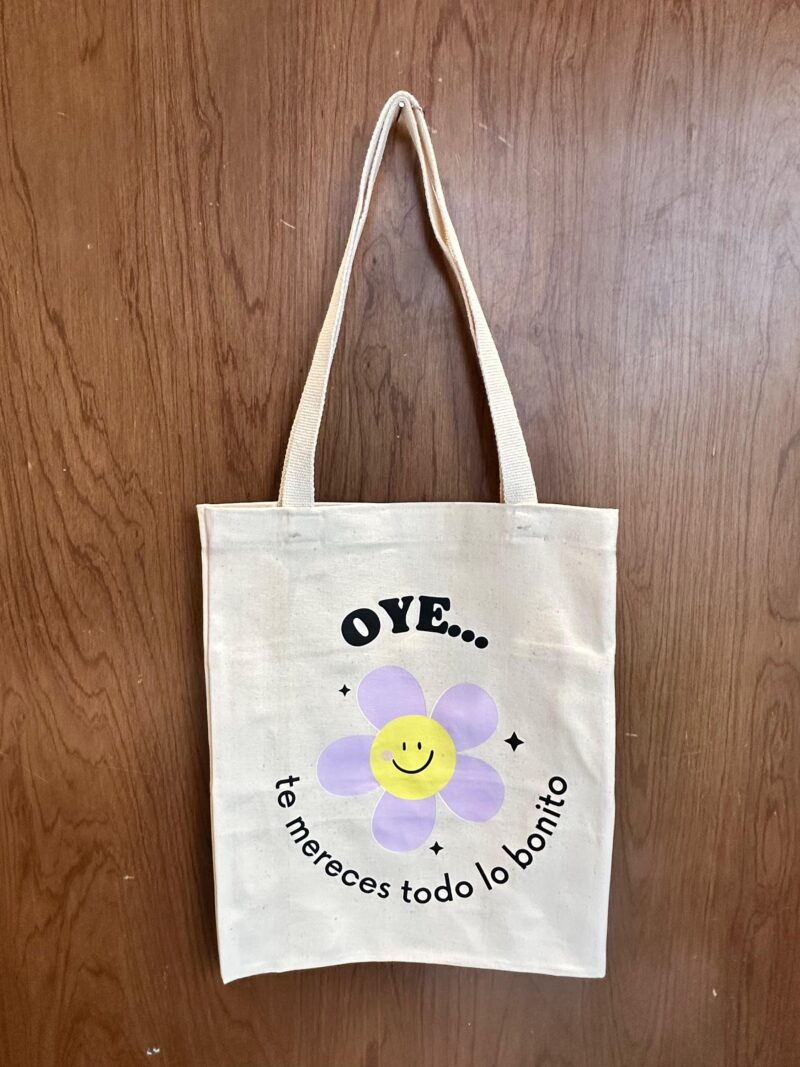 HAPPI BAG:
"TE MERECES TODO LO BONITO" (DTF o BORDADA)